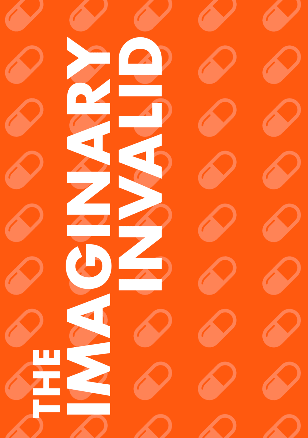 The Imaginary Invalid